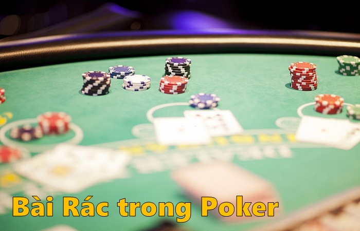 Bài rác trong Poker là gì? Các trường hợp bài rác Dễ – Khó chơi